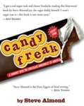 Candy Freak: A Journey Through the Chocolate Underbelly of America by David Almond