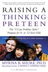 Raising a Thinking Preteen: The “I Can Problem Solve” Program for 8- to 12- Year-Olds by Myrna B. Shure, Roberta Israeloff
