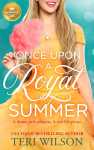 Once Upon a Royal Summer by Teri Wilson