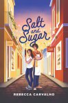 Salt and Sugar by Rachel Carvalho