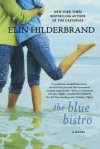The Blue Bistro by Elin Hilderbrand