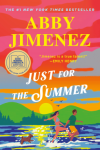 Just for the Summer by Abby Jimenez